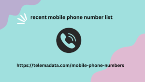 recent mobile phone number list